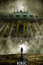 Watch I Believe in UFOs: Danny Dyer Sflix