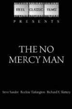 Watch The No Mercy Man Sflix