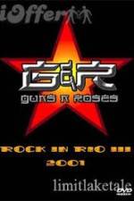 Watch Guns N' Roses: Rock in Rio III Sflix