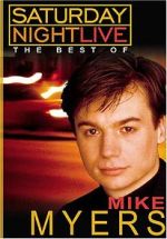 Watch Saturday Night Live: The Best of Mike Myers Sflix