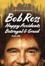 Watch Bob Ross: Happy Accidents, Betrayal & Greed Sflix
