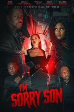 Watch I\'m Sorry Son Sflix