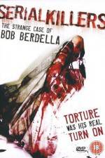 Watch Serial KillersThe Strange Case of Bob Berdella Sflix