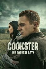 Watch Cookster: The Darkest Days Sflix