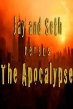 Watch Jay and Seth Versus the Apocalypse Sflix
