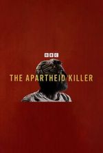 Watch The Apartheid Killer Sflix