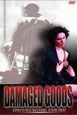 Watch Damaged Goods Sflix
