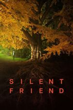 Watch Silent Friend Sflix