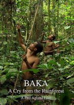 Watch Baka: A Cry from the Rainforest Sflix