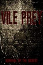 Watch Vile Prey Sflix