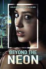 Watch Beyond the Neon Sflix