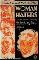 Watch Woman Haters (Short 1934) Sflix