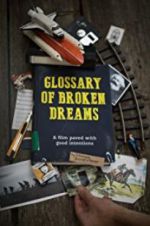 Watch Glossary of Broken Dreams Sflix