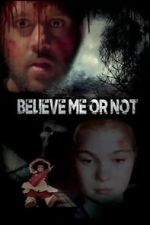 Watch Believe Me or Not Sflix