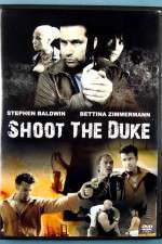 Watch Shoot the Duke Sflix