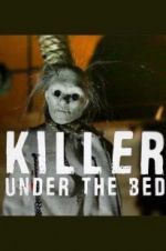 Watch Killer Under the Bed Sflix