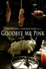 Watch Goodbye Mr. Pink Sflix