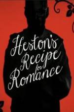 Watch Heston\'s Recipe For Romance Sflix