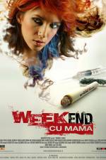 Watch Weekend cu mama Sflix