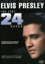 Watch Elvis: The Last 24 Hours Sflix
