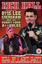 Watch Rich Hall: Hell No I Ain't Happy Sflix