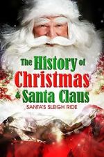 Watch Santa\'s Sleigh Ride: The History of Christmas & Santa Claus Sflix