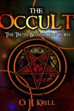 Watch The Occult The Truth Behind the Word Sflix