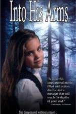 Watch Into His Arms Sflix