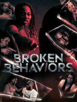 Watch Broken Behaviors Sflix