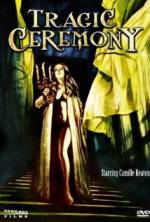 Watch Tragic Ceremony Sflix