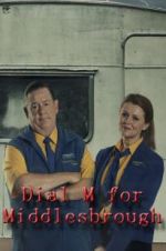 Watch Dial M for Middlesbrough Sflix