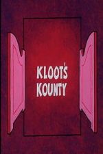 Watch Kloot\'s Kounty Sflix