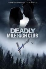 Watch Deadly Mile High Club Sflix