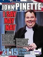 Watch John Pinette: I Say Nay Nay Sflix