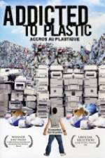 Watch Addicted to Plastic Sflix