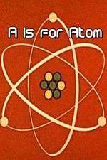 Watch A Is for Atom Sflix