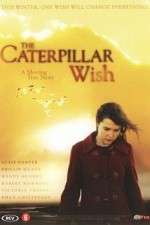Watch Caterpillar Wish Sflix