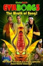 Watch Evil Bong 3: The Wrath of Bong Sflix