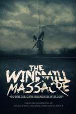 Watch The Windmill Massacre Sflix