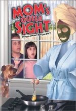 Watch Mom's Outta Sight Sflix
