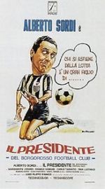Watch Il presidente del Borgorosso Football Club Sflix