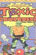 Watch Toxic Crusaders Sflix