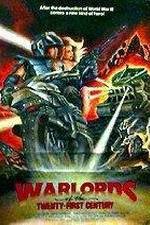 Watch Warlords of the 21st Century Sflix