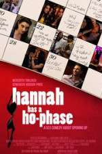 Watch Hannah Has a Ho-Phase Sflix