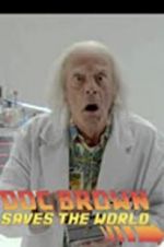 Watch Back to the Future: Doc Brown Saves the World Sflix