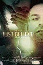 Watch Just Believe Sflix