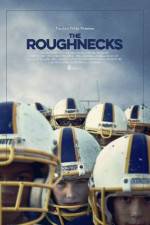 Watch The Roughnecks Sflix