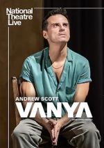 Watch National Theatre Live: Vanya Sflix