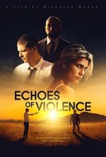 Watch Echoes of Violence Sflix