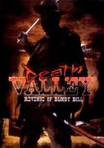Watch Death Valley: The Revenge of Bloody Bill - Behind the Scenes Sflix